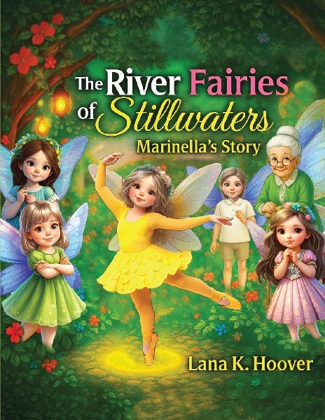 The River Fairies Of Stillwaters: Marinellas Story