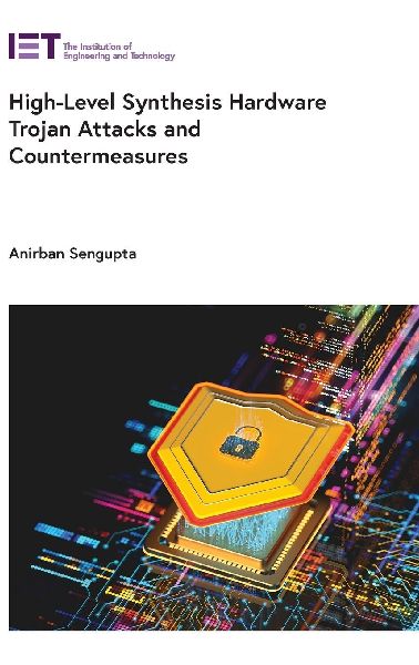 High-Level Synthesis Hardware Trojan Attacks and Countermeasures