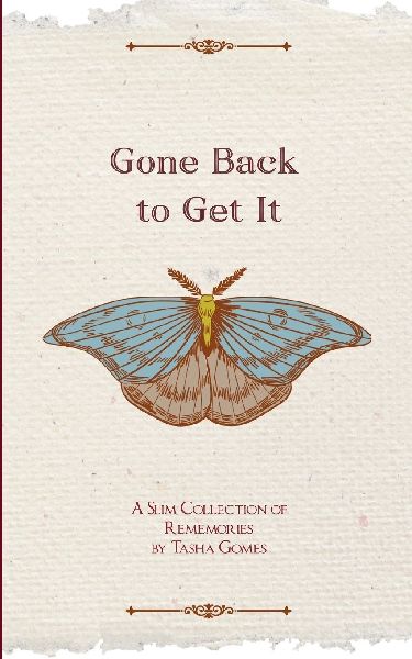 Gone Back to Get It A Slim Collection of Rememories