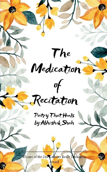 The Medication of Recitation Poetry that heals
