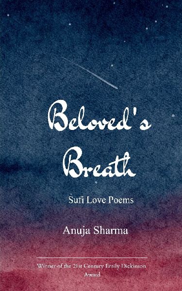 The Beloveds Breath Sufi Love Poems for the Modern Soul