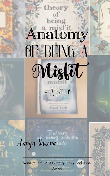 Anatomy of Being a Misfit A Study