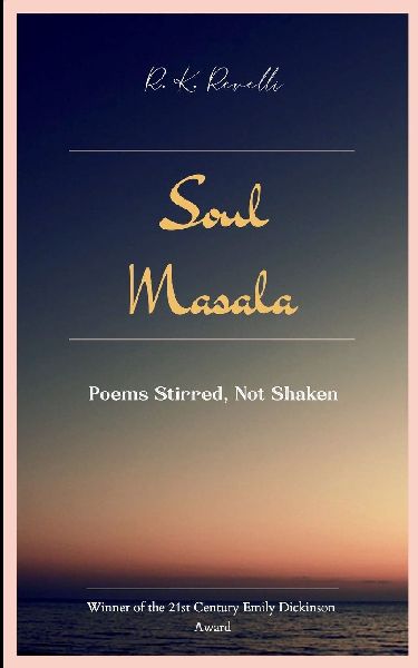Soul Masala Poems Stirred, Not Shaken