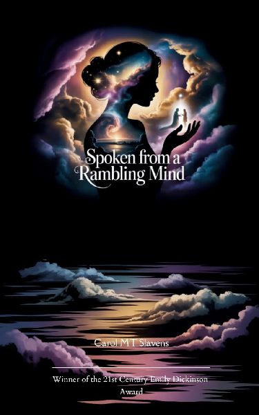 Spoken From a Rambling Mind Thoughts, Poems, and Nonsense