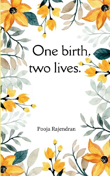 One birth, two lives.