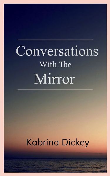 Conversations with the Mirror