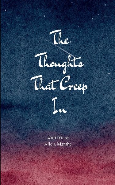 The Thoughts That Creep In