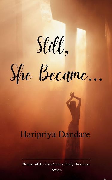 Still, She Became... A Poetry Collection