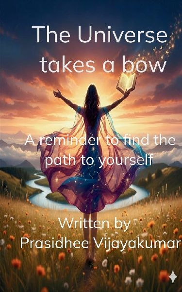 The Universe takes a bow A reminder to find the path to yourself