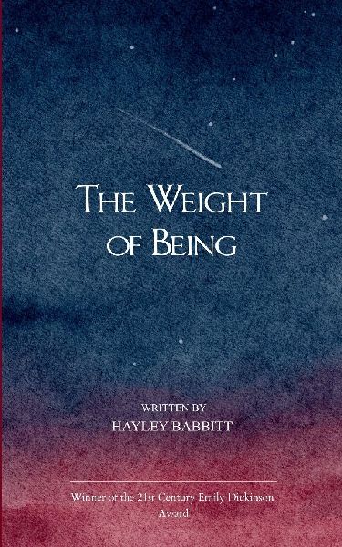 The Weight of Being Poems About Life