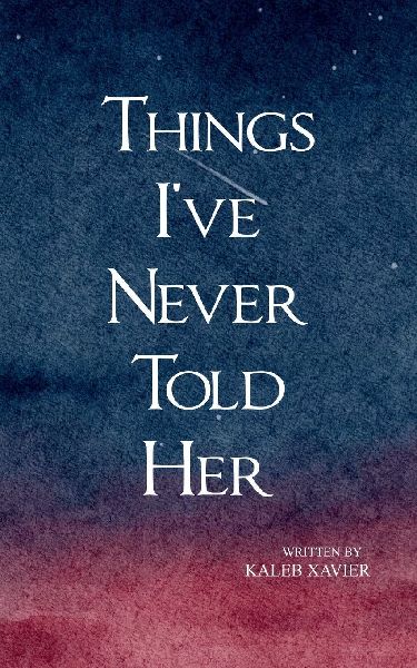 Things Ive Never Told Her
