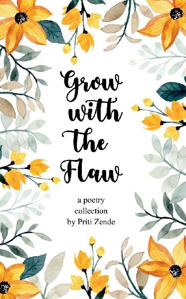 Grow with the Flaw