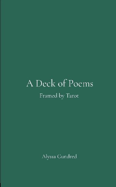 A Deck of Poems Framed by Tarot