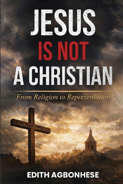 Jesus Is Not A Christian: From Religion To Representation