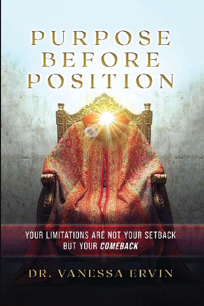 Purpose Before Position: Your Limitations Are Not Your Setback But Your Comeback