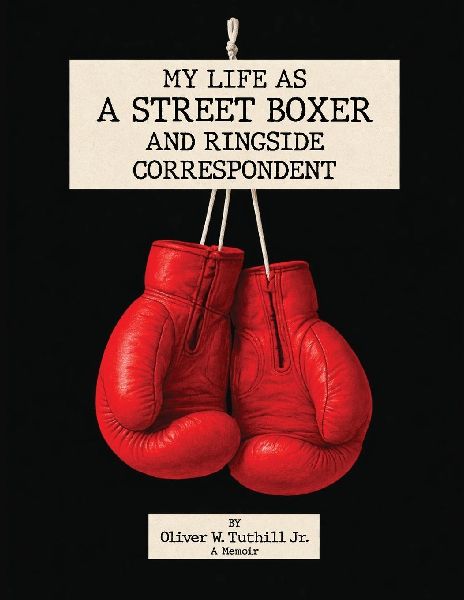 My Life as a Street Boxer and Boxing Journalist