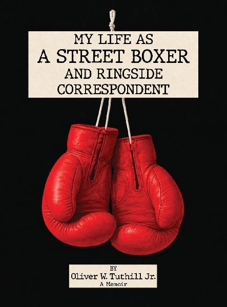 My Life as a Street Boxer and Boxing Journalist