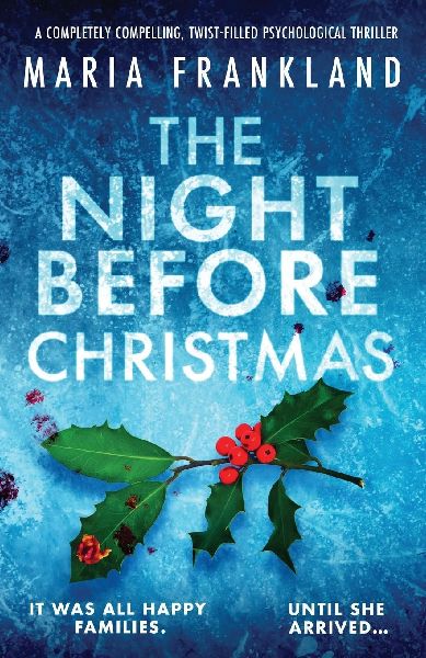 The Night Before Christmas: A completely compelling, twist-filled psychological thriller