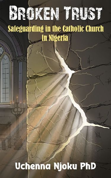 Broken Trust: Safeguarding in the Catholic Church in Nigeria