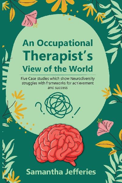 An Occupational Therapists View of the World