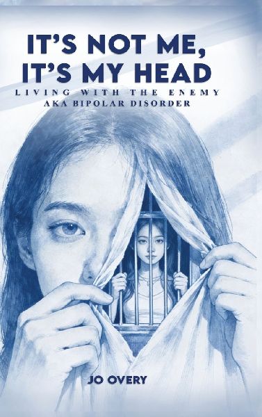 Its Not Me, Its My Head: Living with the Enemy, aka Bipolar Disorder