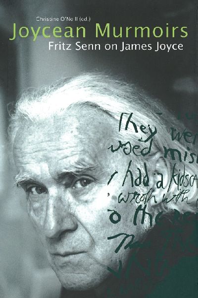 Joycean Murmoirs: Fritz Senn on James Joyce