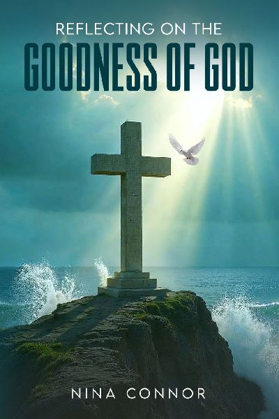 Reflecting on the Goodness of God: Faithful, Loving, and Kind