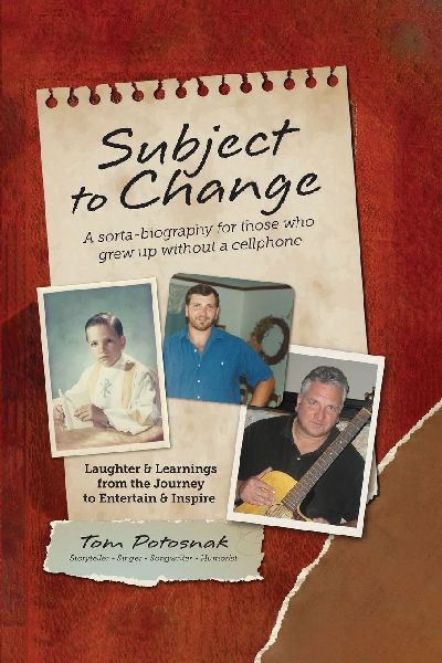 Subject to Change: A Sorta-Biography For Those Who Grew Up Without A Cellphone