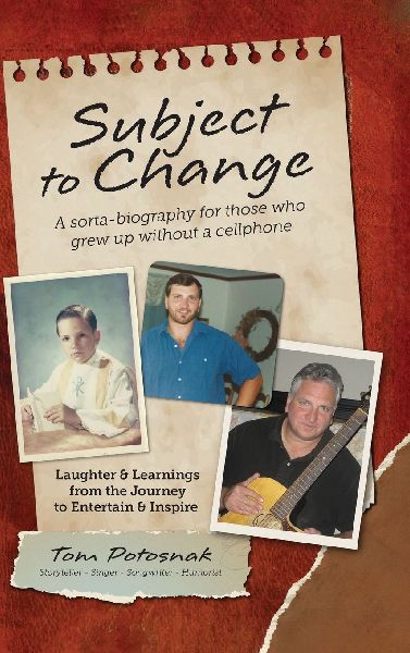 Subject to Change: A Sorta-Biography For Those Who Grew Up Without A Cellphone