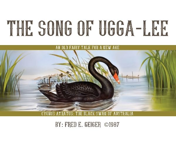 The Song of Ugga-Lee: An Old Fairy Tale for a New Age