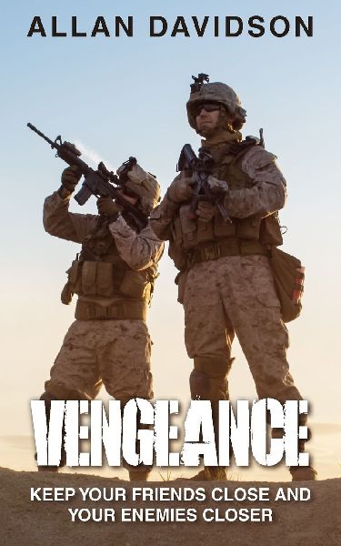 Vengeance: Keep Your Friends Close and Your Enemies Closer