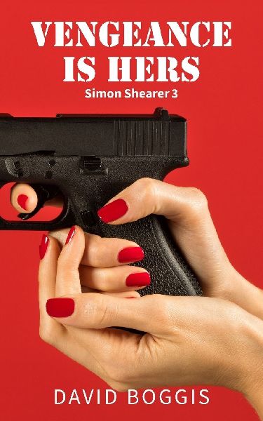 VENGEANCE IS HERS: (Simon Shearer 3)