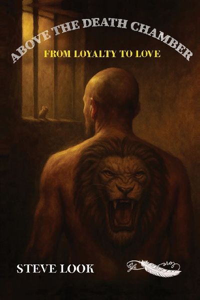 Above The Death Chamber: From Loyalty To Love
