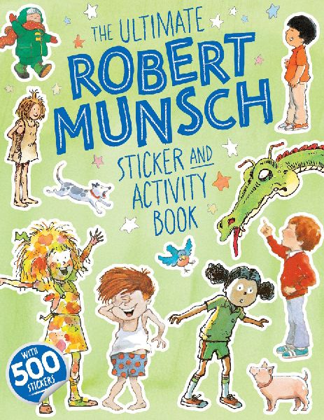 The Ultimate Robert Munsch Sticker and Activity Book