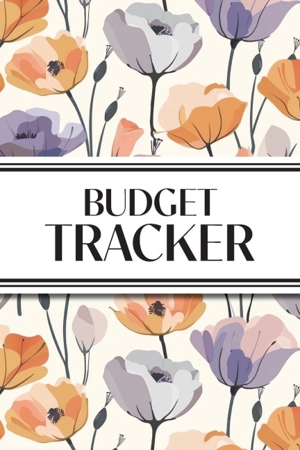 Budget Tracker (Purple and Orange Flowers): 6x9 Monthly Finance Organizer for Expenses, Savings, and Debt; Manage Your Money Notebook