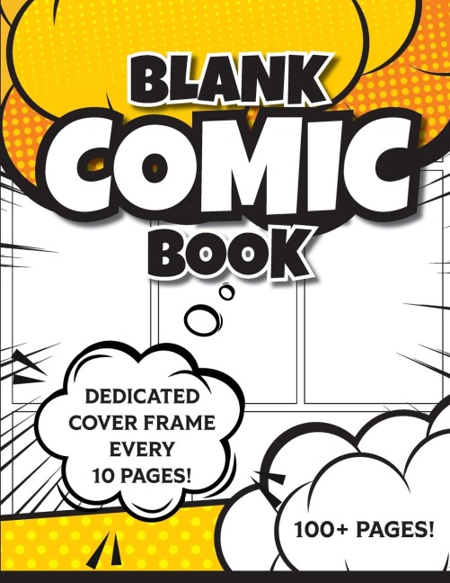 Blank Comic Book (Yellow): 8.5"x11" 100+ Pages of Blank Panels to Create Your Own Comic! Different Frames on Every Spread; Space for Covers Every 10 Pages