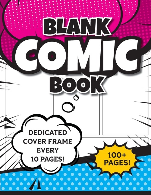 Blank Comic Book (Magenta & Blue): 8.5"x11" 100+ Pages of Blank Panels to Create Your Own Comic! Different Frames on Every Spread; Space for Covers Every 10 Pages