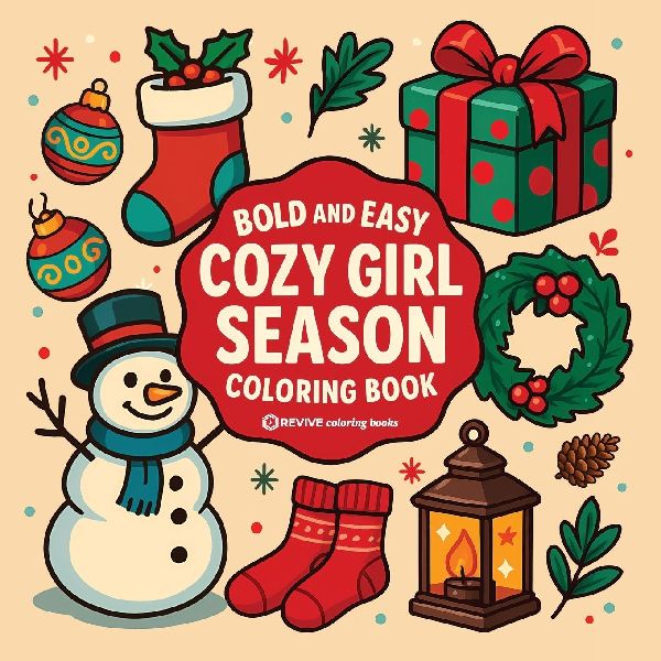 Bold & Easy Cozy Girl Season Coloring Book: Relaxing & Comfy Christmas Large Print Stress Relief Coloring-Perfect Cozy Girl Gift!