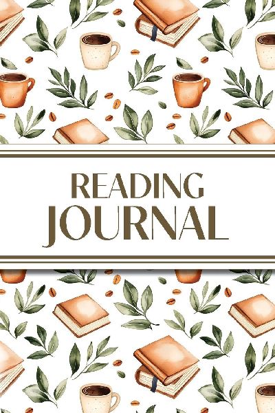 Reading Journal (Leaves, Coffee & Books): 6x9 Book Lovers Diary; Book/Series Reviews, Reading Tracker, Favorite Book List, Favorite Quotes, Reading Challenges, and More!