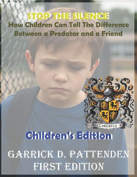 Stop the Silence: : How Children Can Tell the Difference Between a Predator and a Friend - Childrens Edition