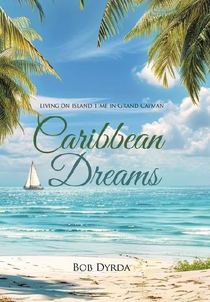 Caribbean Dreams: Living on Island Time in Grand Cayman