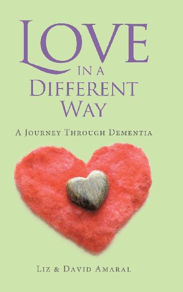Love in a Different Way: A Journey Through Dementia