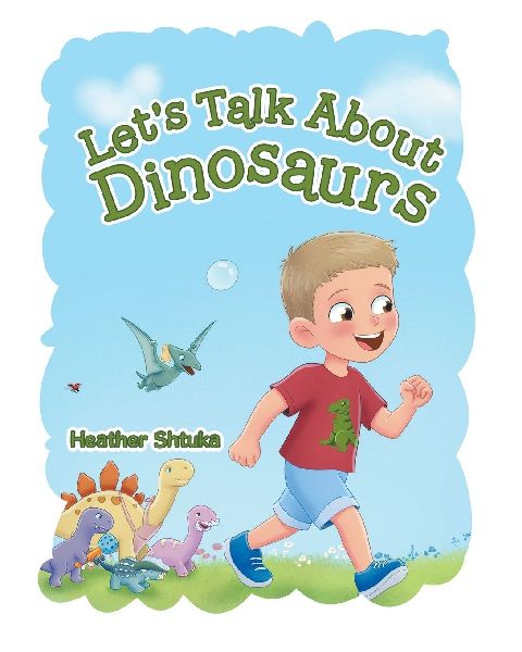 Lets Talk About Dinosaurs