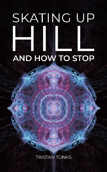 Skating Up Hill: And how to stop