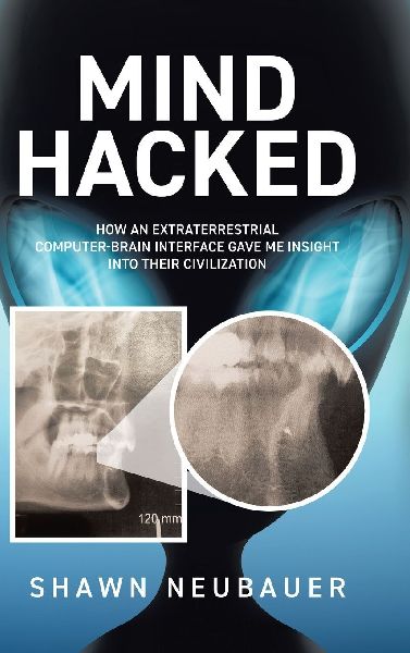 Mind Hacked: How an Extraterrestrial Computer-Brain Interface Gave Me Insight Into Their Civilization