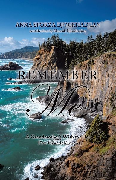 Remember Me: A Grandmothers Wish for Her Five Grandchildren