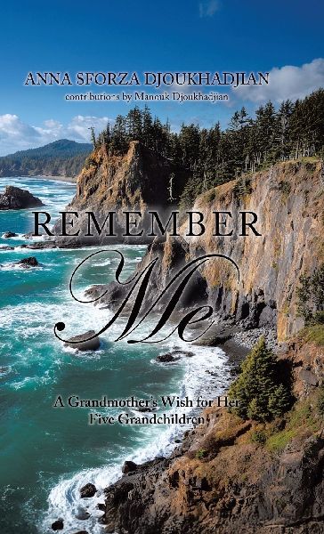 Remember Me: A Grandmothers Wish for Her Five Grandchildren