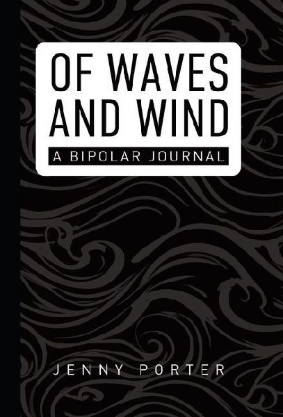 Of Waves and Wind: A Bipolar Journal