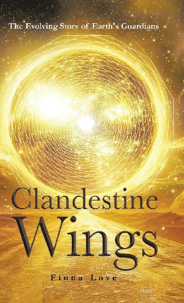 Clandestine Wings: The Evolving Story of Earths Guardians