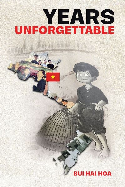 Years Unforgettable: A Vietnamese Upbringing